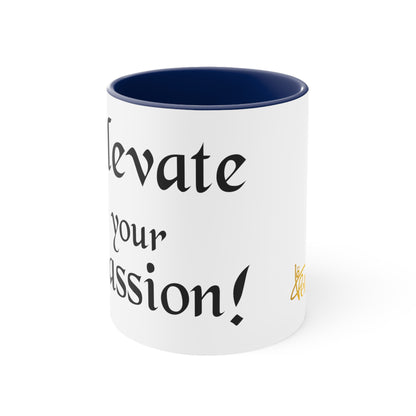 Elevate your Passion Coffee Mug