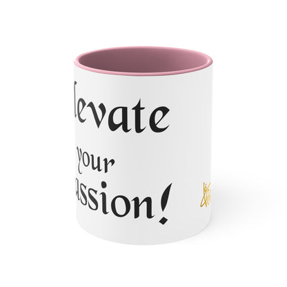 Elevate your Passion Coffee Mug